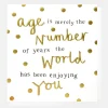 Age is Merely A Number Birthday Card>Caroline Gardner Flash Sale